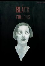 The Black That Follows (2016) afişi
