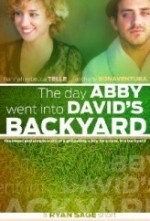 The Day Abby Went Into David's Backyard  afişi