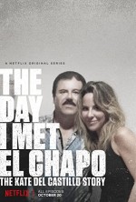 The Day I Met El Chapo (2017) afişi