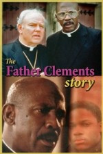 The Father Clements Story The Father Clements Story