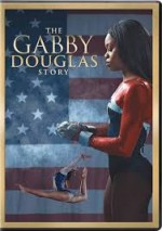 Gabby Douglas’ın Hikayesi Gabby Douglas’ın Hikayesi