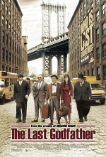 The Last Godfather (2010) afişi The Last Godfather (2010) afişi