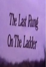 The Last Rung On The Ladder (1987) afişi