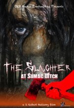 The Slaughter at Sumac Ditch  afişi