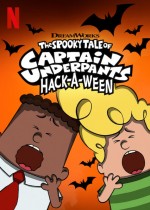 The Spooky Tale of Captain Underpants Hack-a-Ween The Spooky Tale of Captain Underpants Hack-a-Ween