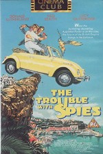 The Trouble With Spies (1987) afişi