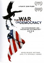 The War On Democracy (2007) afişi
