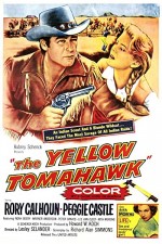 The Yellow Tomahawk (1954) afişi