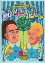 Tim And Eric Awesome Show, Great Job! Chrimbus Special (2010) afişi