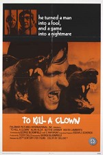 To Kill A Clown (1972) afişi