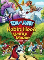 Tom ve Jerry : Robin Hood Masalı (2012) afişi