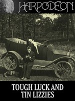 Tough Luck And Tin Lizzies (1917) afişi