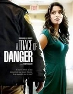 Trace Of Danger (2010) afişi