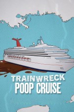 Trainwreck: Poop Cruise (2025) Fragman (2025) afişi