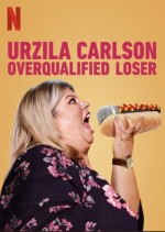 Urzila Carlson: Overqualified Loser (2020) afişi