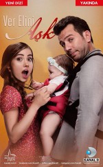 Ver Elini Aşk (2017) afişi Ver Elini Aşk (2017) afişi