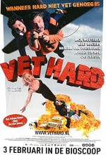 Vet Hard (2005) afişi