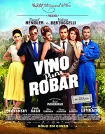Vino Para Robar (2013) afişi