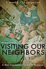 Visiting Our Neighbors (2010) afişi