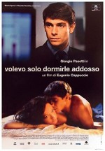 Volevo Solo Dormirle Addosso (2004) afişi