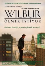 Wilbur Ölmek İstiyor (2002) afişi Wilbur Ölmek İstiyor (2002) afişi