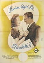 Warum Lügst Du, Elisabeth? (1944) afişi