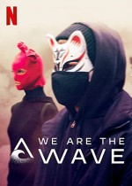 We Are The Wave (2019) afişi