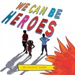 We Can Be Heroes (2017) afişi