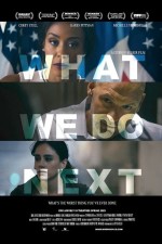 What We Do Next (2022) afişi