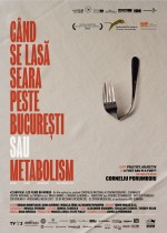 Bükreş’te Gece Çöktüğünde Ya Da Metabolizma (2013) afişi Bükreş’te Gece Çöktüğünde Ya Da Metabolizma (2013) afişi