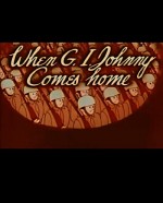 When G.ı. Johnny Comes Home (1945) afişi