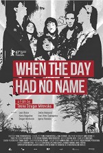 When the Day Had no Name (2017) afişi