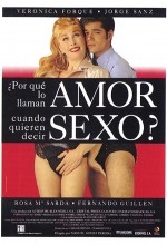 Why Do They Call It Love When They Mean Sex? Why Do They Call It Love When They Mean Sex?