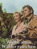 Wo Die Alten Wälder Rauschen (1956) afişi