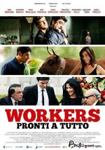 Workers - Pronti a Tutto (2012) afişi