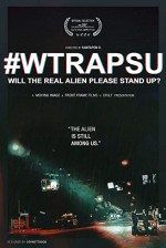 #WTRAPSU: Will the Real Alien Please Stand Up? (2016) afişi
