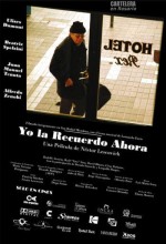 Yo La Recuerdo Ahora (2007) afişi