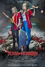 Yoga Hosers (2016) afişi