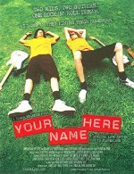 Your Name Here (2008) afişi