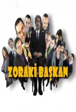 Zoraki Başkan (2009) afişi Zoraki Başkan (2009) afişi