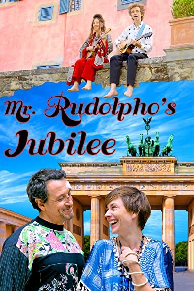 Mr. Rudolpho's Jubilee (2017) afişi Mr. Rudolpho's Jubilee (2017) afişi