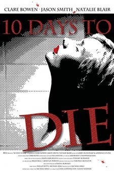 10 Days To Die (2010) afişi