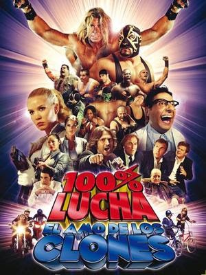 100% Lucha, El Amo De Los Clones (2009) afişi 100% Lucha, El Amo De Los Clones (2009) afişi
