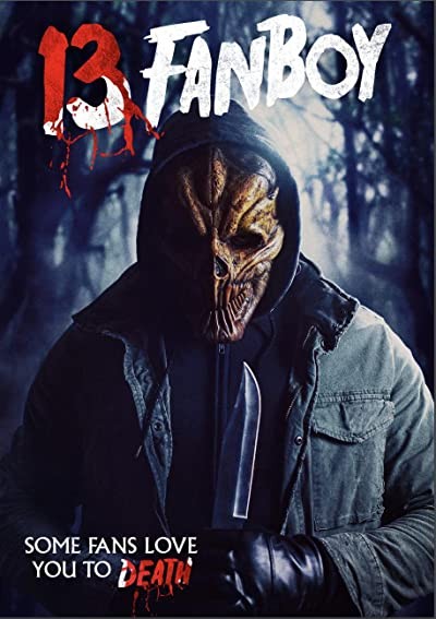 13 Fanboy (2021) afişi 13 Fanboy (2021) afişi