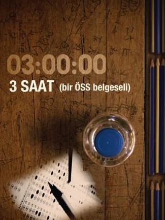 3 Saat Bir Öss Belgeseli (2008) afişi 3 Saat Bir Öss Belgeseli (2008) afişi