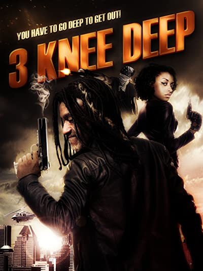 3 Knee Deep (2016) afişi 3 Knee Deep (2016) afişi
