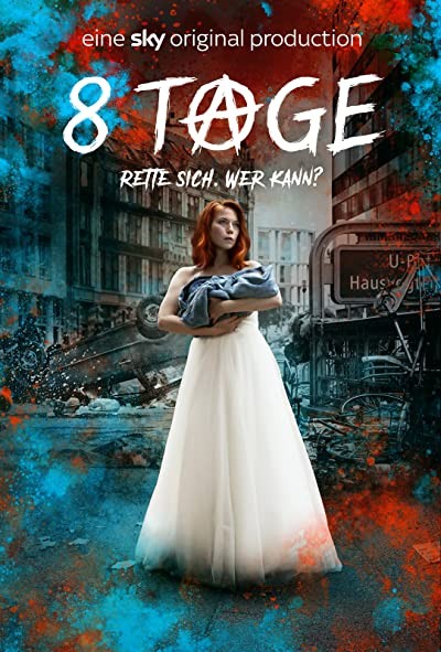 8 Tage (2019) afişi 8 Tage (2019) afişi