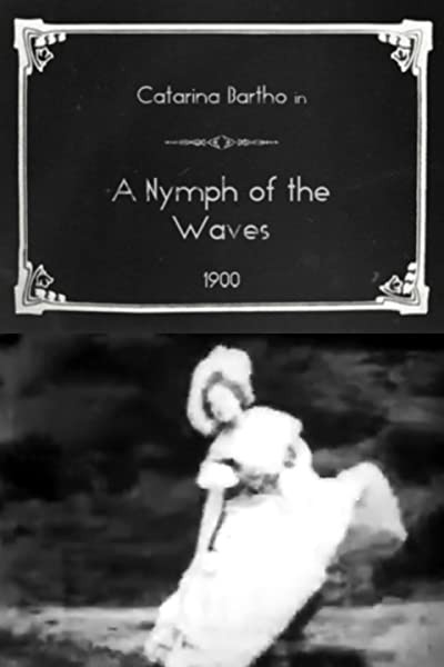 A Nymph Of The Waves (1900) afişi A Nymph Of The Waves (1900) afişi