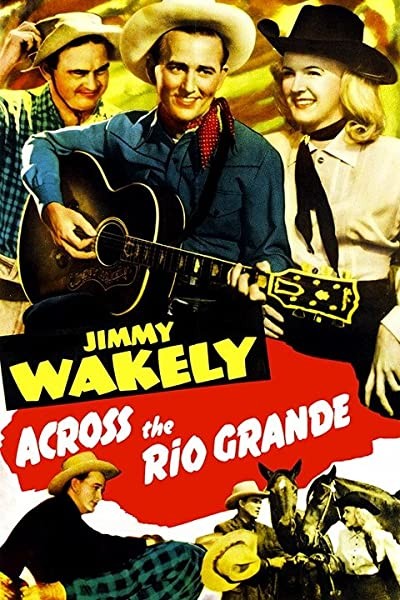 Across The Rio Grande (1949) afişi Across The Rio Grande (1949) afişi