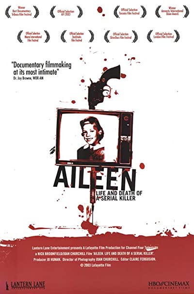 Aileen: Life And Death Of A Serial Killer (2003) afişi Aileen: Life And Death Of A Serial Killer (2003) afişi